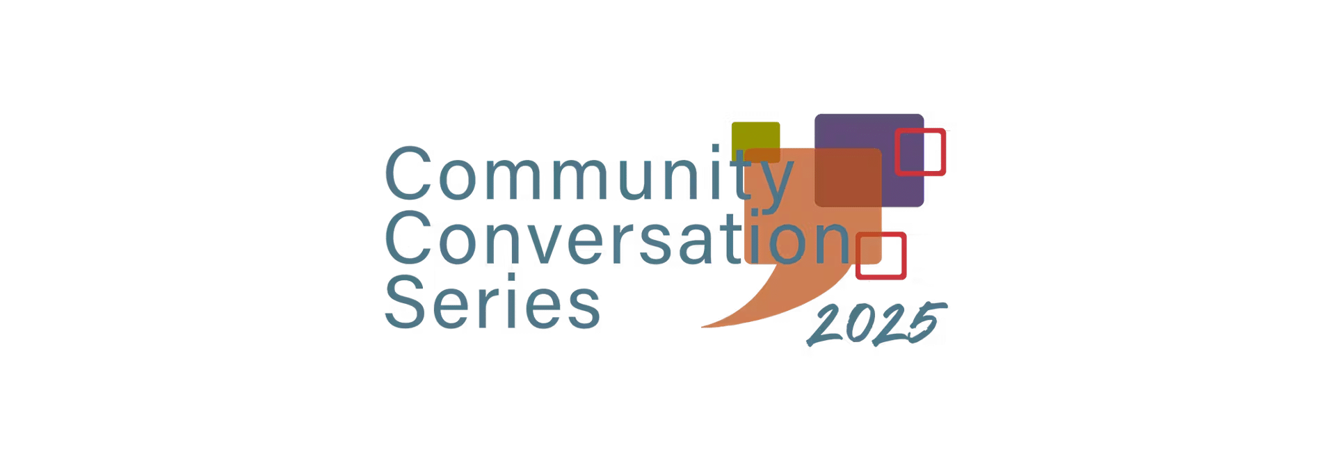 Community Conversation Series 2025